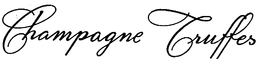 CHAMPAGNE TRUFFES trademark