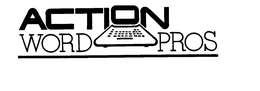 ACTION WORD PROS trademark