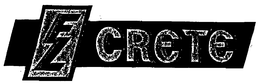 EZ CRETE trademark