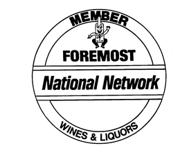 MEMBER FOREMOST NATIONAL NETWORK WINES & LIQUORS trademark