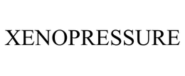 XENOPRESSURE trademark