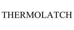 THERMOLATCH trademark