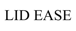 LID EASE trademark