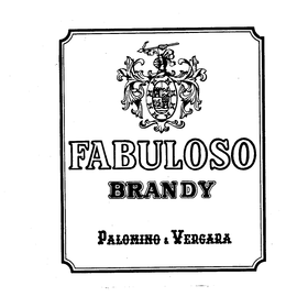 FABULOSO BRANDY PALOMINO & VERGARA trademark
