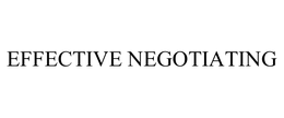 EFFECTIVE NEGOTIATING trademark