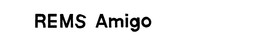 REMS AMIGO trademark