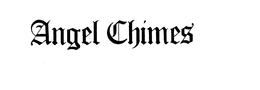 ANGEL CHIMES trademark