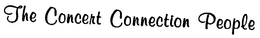 THE CONCERT CONNECTION PEOPLE trademark