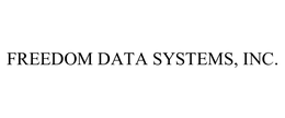FREEDOM DATA SYSTEMS, INC. trademark