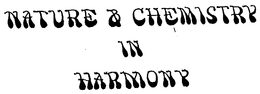 NATURE & CHEMISTRY IN HARMONY trademark