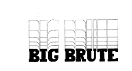 BIG BRUTE trademark