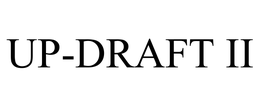 UP-DRAFT II trademark
