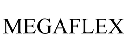 MEGAFLEX trademark