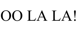OO LA LA! trademark