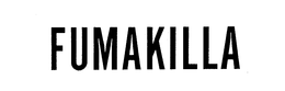FUMAKILLA trademark