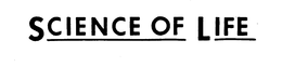 SCIENCE OF LIFE trademark