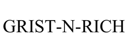GRIST-N-RICH trademark