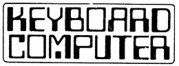 KEYBOARD COMPUTER trademark