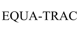 EQUA-TRAC trademark