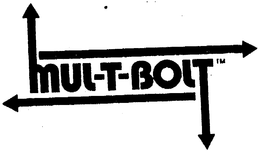 MUL-T-BOLT trademark