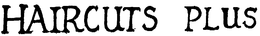 HAIRCUTS PLUS trademark