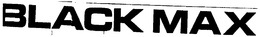 BLACK MAX trademark