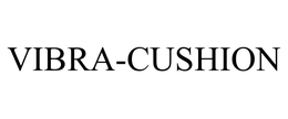 VIBRA-CUSHION trademark