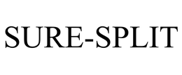 SURE-SPLIT trademark