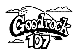 GOODROCK 107 trademark