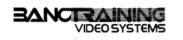 BANCTRAINING VIDEO SYSTEMS trademark