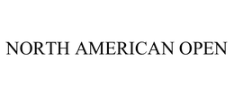 NORTH AMERICAN OPEN trademark