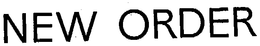 NEW ORDER trademark