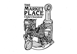 THE MARKET PLACE A SELLER'S SOURCEBOOK trademark