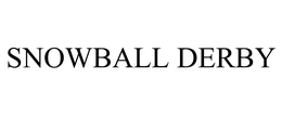 SNOWBALL DERBY trademark