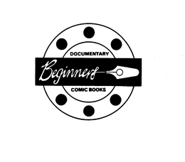 BEGINNERS DOCUMENTARY COMIC BOOKS trademark
