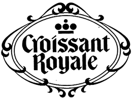 CROSSANT ROYALE trademark