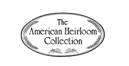 THE AMERICAN HEIRLOOM COLLECTION trademark