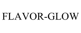 FLAVOR-GLOW trademark