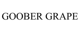 GOOBER GRAPE trademark