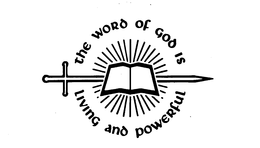THE WORD OF GOD IS LIVING AND POWERFUL trademark