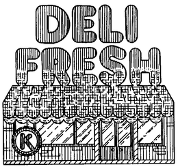 DELI FRESH trademark