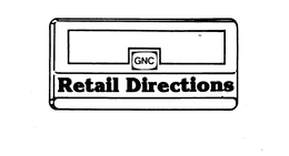 GNC RETAIL DIRECTIONS trademark
