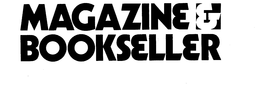 MAGAZINE & BOOKSELLER trademark