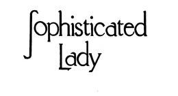 SOPHISTICATED LADY trademark