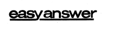EASY ANSWER trademark