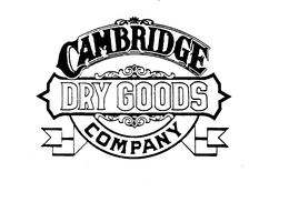 CAMBRIDGE DRY GOODS COMPANY trademark