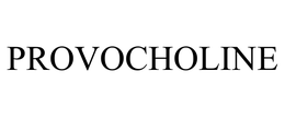 PROVOCHOLINE trademark