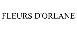 FLEURS D'ORLANE trademark