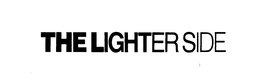 THE LIGHTER SIDE trademark