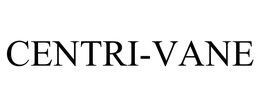 CENTRI-VANE trademark